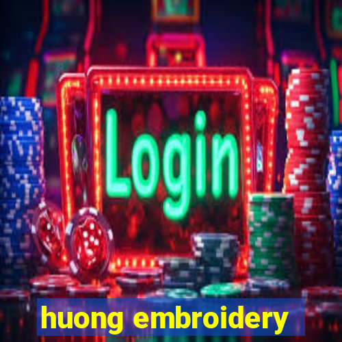 huong embroidery