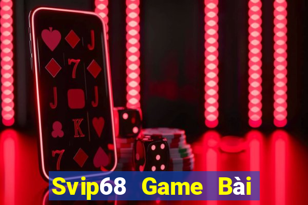 Svip68 Game Bài Tài Xỉu