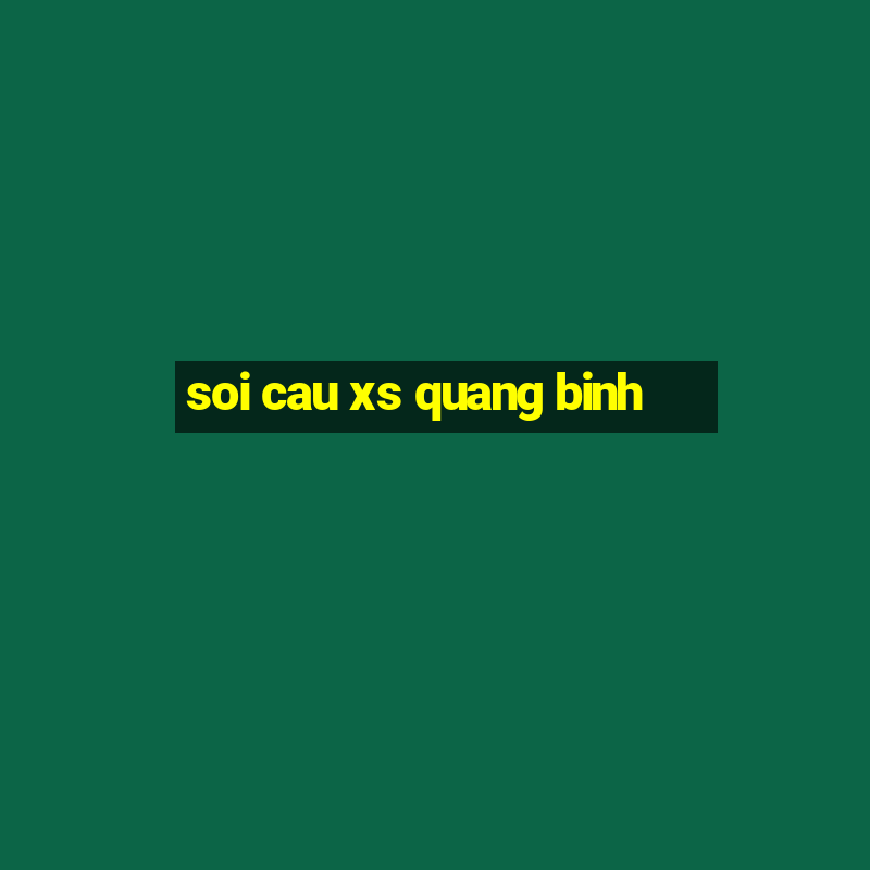 soi cau xs quang binh