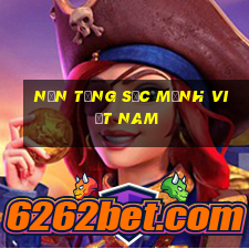 Nền tảng Sức mạnh Việt nam