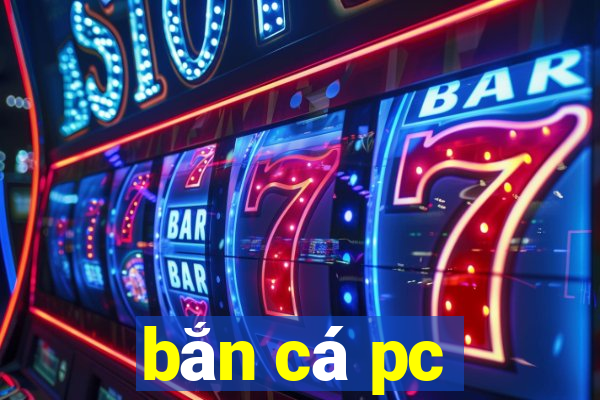 bắn cá pc