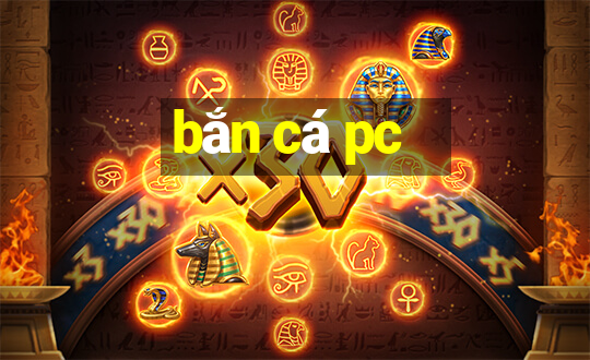 bắn cá pc