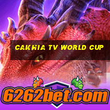 cakhia tv world cup