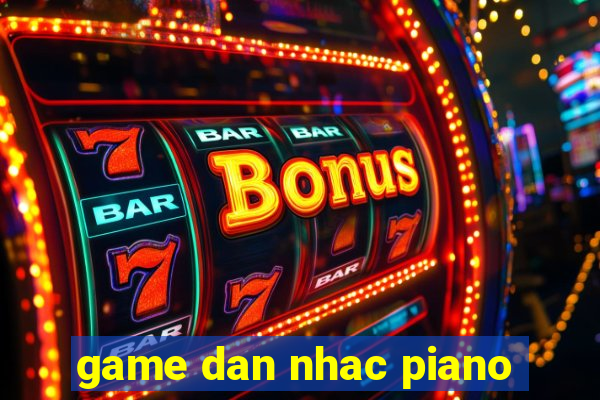 game dan nhac piano