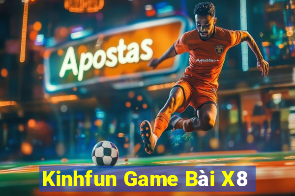 Kinhfun Game Bài X8