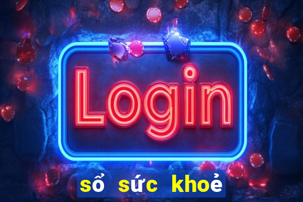 sổ sức khoẻ đuện tử