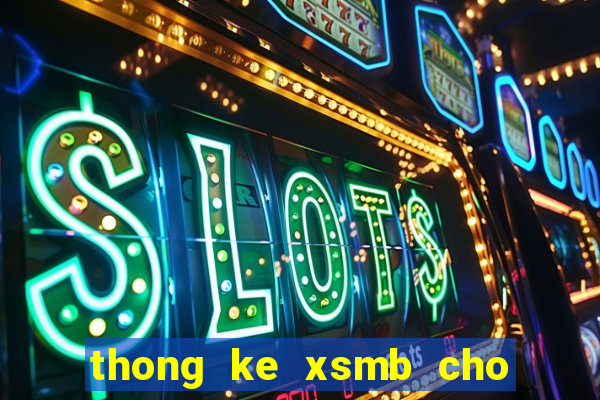 thong ke xsmb cho ngay mai