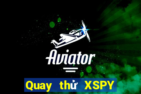 Quay thử XSPY ngày 18