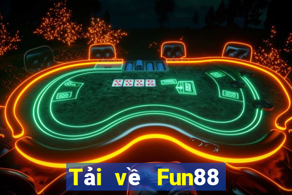 Tải về Fun88 hoàng kim Bore