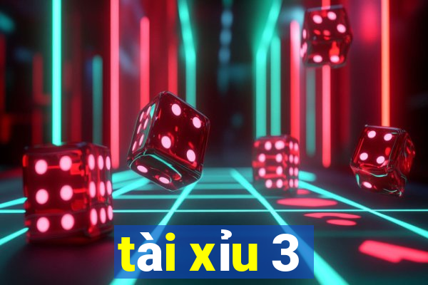 tài xỉu 3