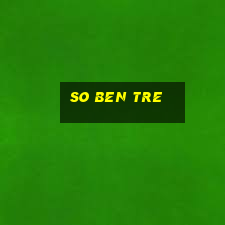 so ben tre