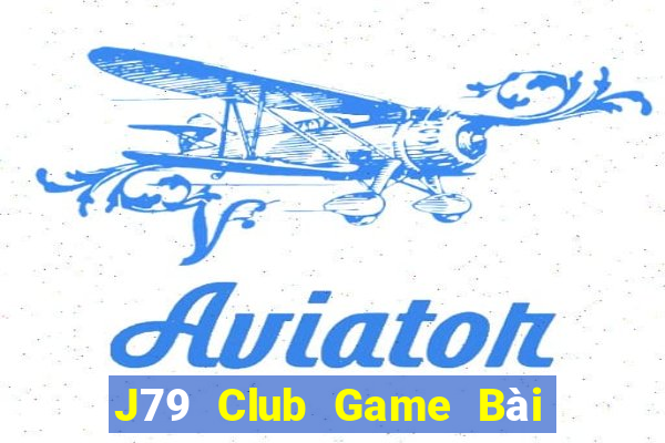 J79 Club Game Bài Sinh Tử