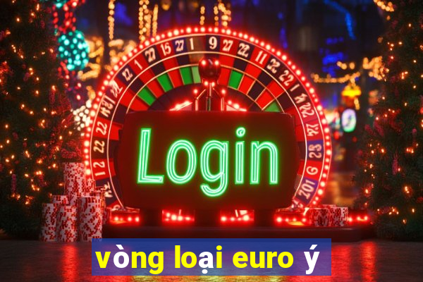 vòng loại euro ý