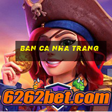 ban ca nha trang