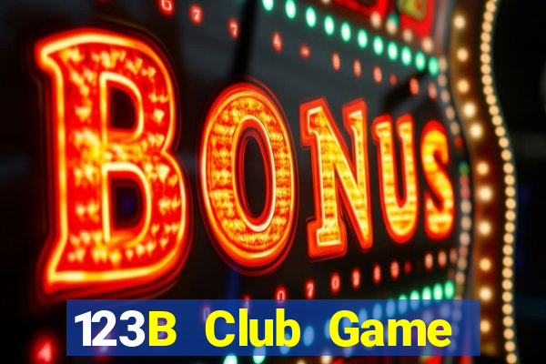 123B Club Game Bài Online Miễn Phí