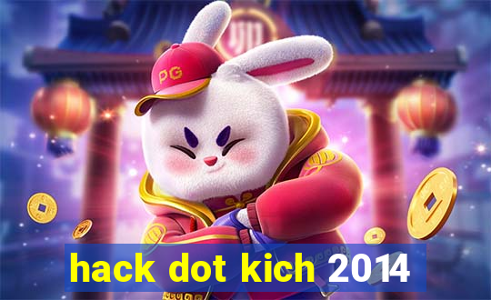 hack dot kich 2014