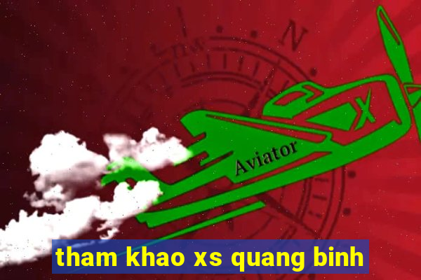 tham khao xs quang binh