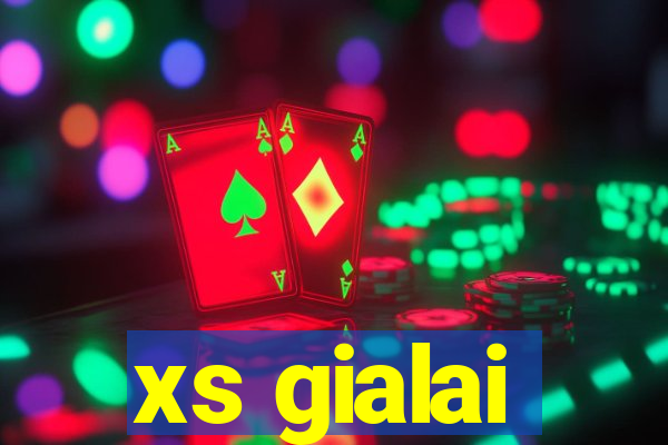 xs gialai