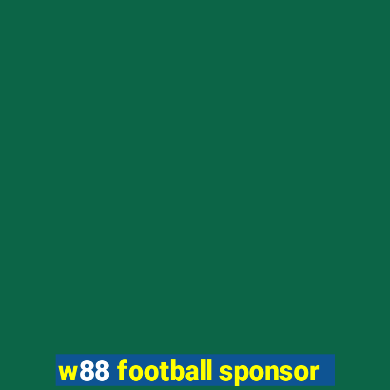 w88 football sponsor