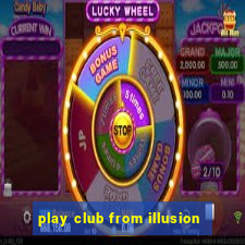 play club from illusion