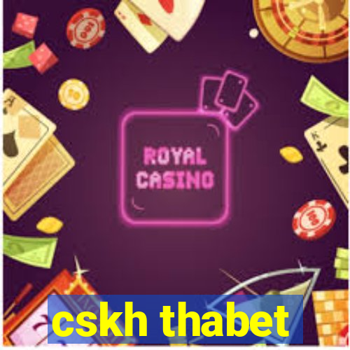 cskh thabet