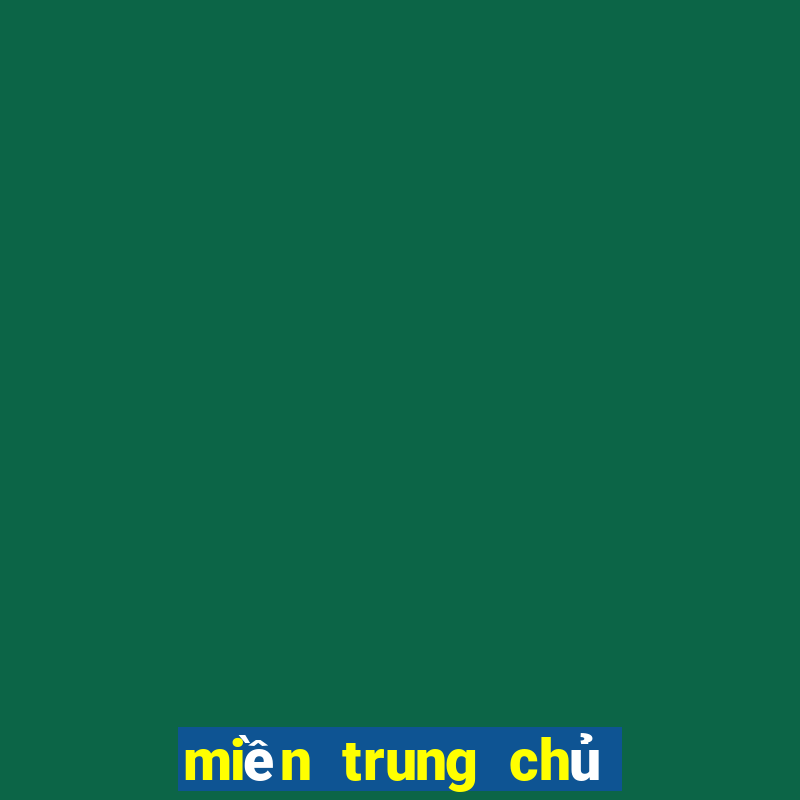 miền trung chủ nhật hàng tuần