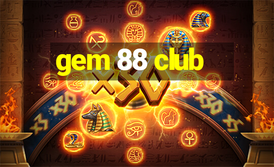 gem 88 club