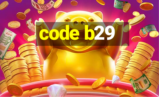 code b29