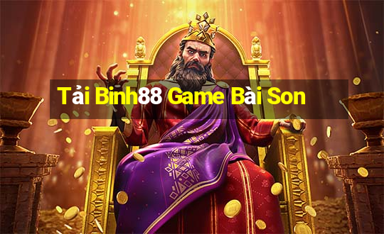 Tải Binh88 Game Bài Son