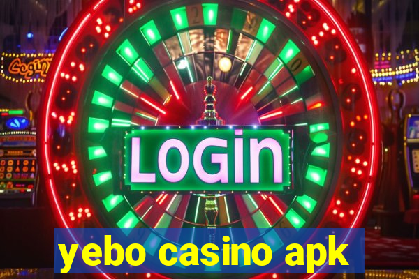 yebo casino apk