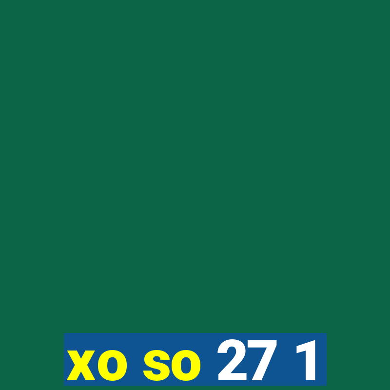 xo so 27 1