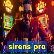 sirens pro