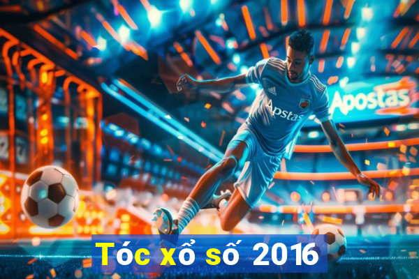 Tóc xổ số 2016