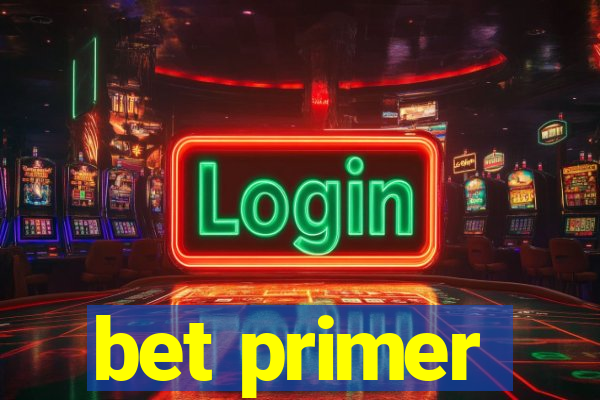 bet primer