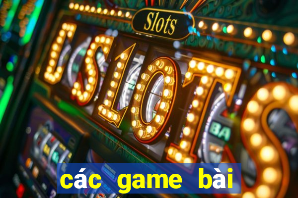 các game bài đổi thưởng uy tín 2024