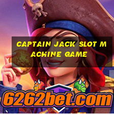 captain jack slot machine game