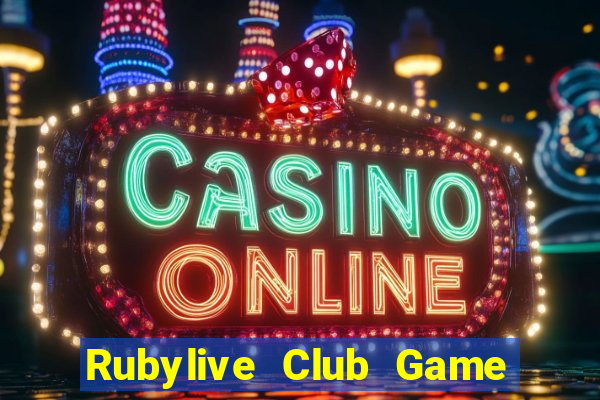 Rubylive Club Game Bài Chắn