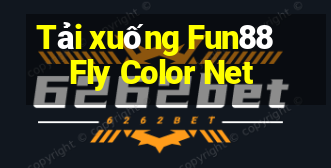 Tải xuống Fun88 Fly Color Net