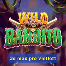 3d max pro vietlott