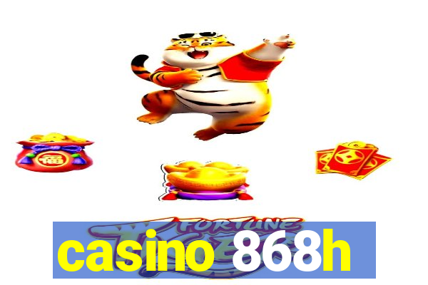 casino 868h