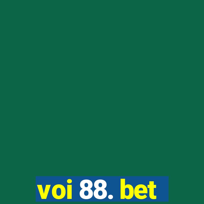 voi 88. bet