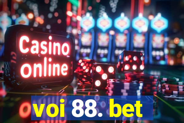 voi 88. bet