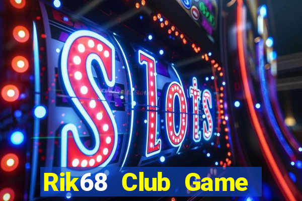 Rik68 Club Game Bài 88