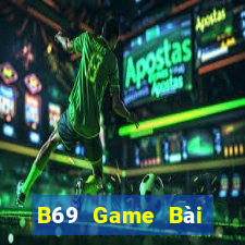 B69 Game Bài Lừa Đảo