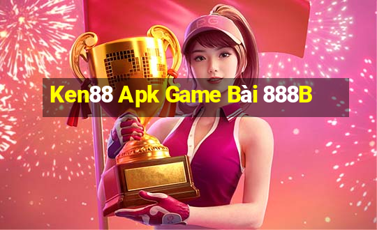 Ken88 Apk Game Bài 888B