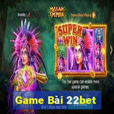 Game Bài 22bet