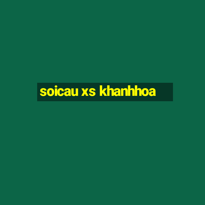 soicau xs khanhhoa