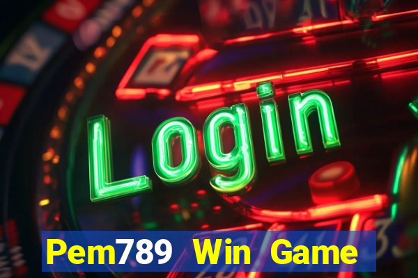 Pem789 Win Game Bài Trên Máy Tính