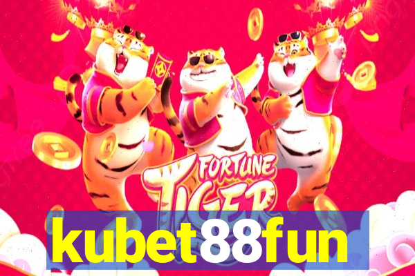 kubet88fun