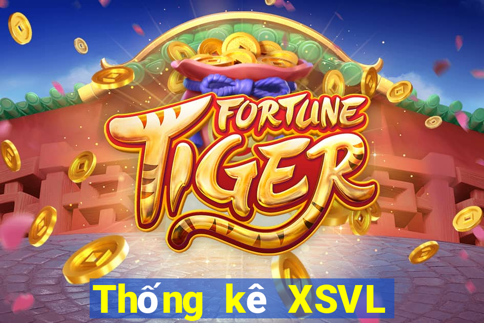 Thống kê XSVL ngày 17